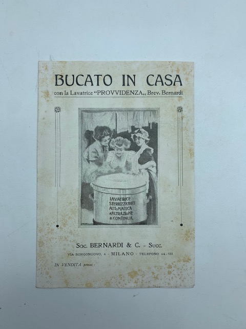 Bucato in casa con la lavatrice Provvidenza Brev. Bernardi (pieghevole pubblicitario)